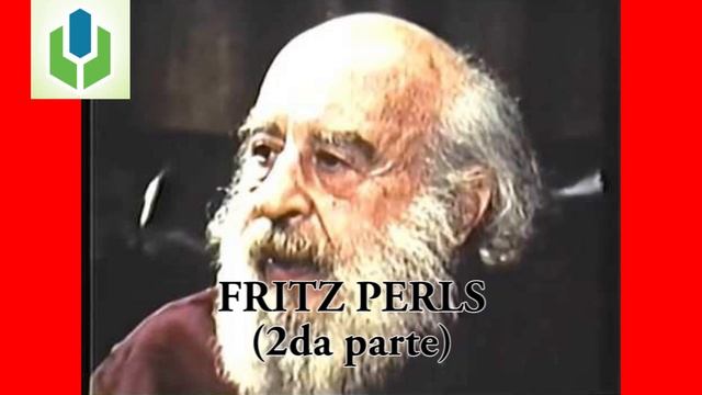 Fritz Perls segunda parte de la biografía del creador de la Gestalt смотреть онлайн