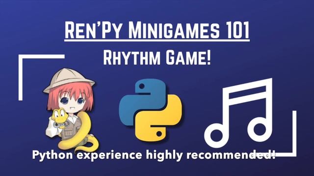 Ren'Py Minigames 101: Build a Rhythm Game! смотреть онлайн