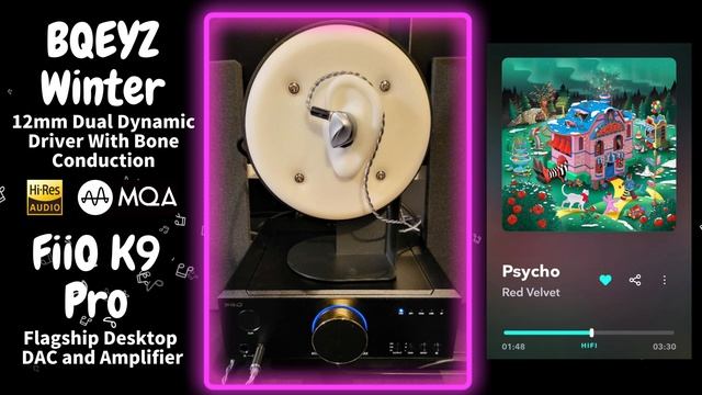 【Sound Demo】BQEYZ Winter & FiiO K9 Pro ESS ♪"Psycho"_Red Velvet смотреть онлайн
