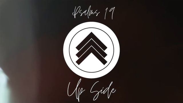 Psalm 19 - Upside Worship смотреть онлайн