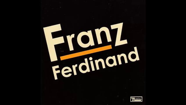 Franz Ferdinand - 40 Ft