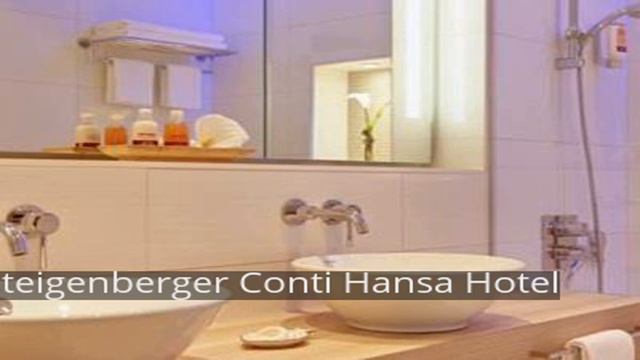 Steigenberger Conti Hansa Hotel смотреть онлайн