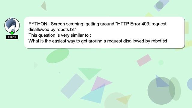 PYTHON : Screen scraping: getting around "HTTP Error 403: request disallowed by robots.txt" смотреть онлайн