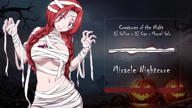 Nightcore Creatures of the Night [DJ Gollum x DJ Cap x Marcel Galos] смотреть онлайн
