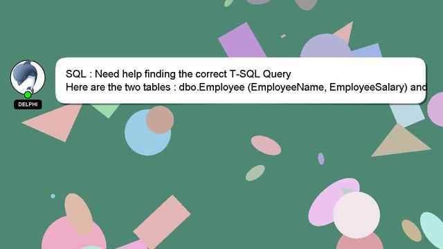 SQL : Need help finding the correct T-SQL Query смотреть онлайн