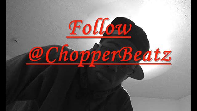 Chopper Beatz New beat July 30th смотреть онлайн