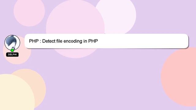 PHP : Detect file encoding in PHP смотреть онлайн