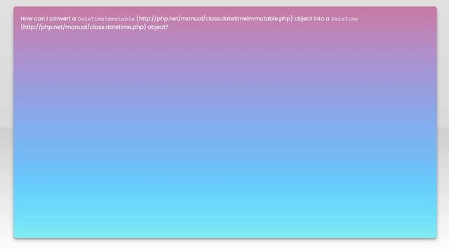 Convert \DateTimeImmutable to \DateTime смотреть онлайн