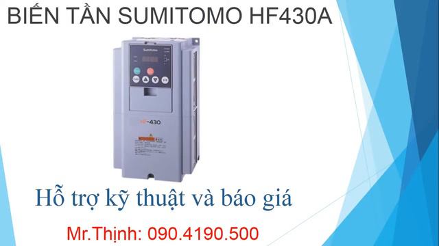 Biến tần Sumitomo HF430a mua bán sửa chữa hướng dẫn cài đặt смотреть онлайн