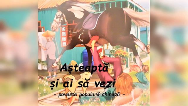 1.15 Bibliovaliza – AȘTEAPTĂ ȘI AI SĂ VEZI – poveste populară chineză www.bjalba.ro смотреть онлайн