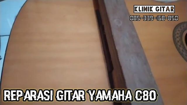 Servis Gitar Yamaha Classik C80 смотреть онлайн