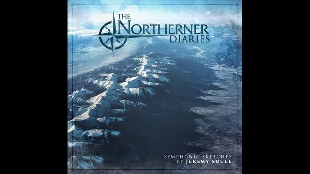 Jeremy Soule - The Northerner Diaries