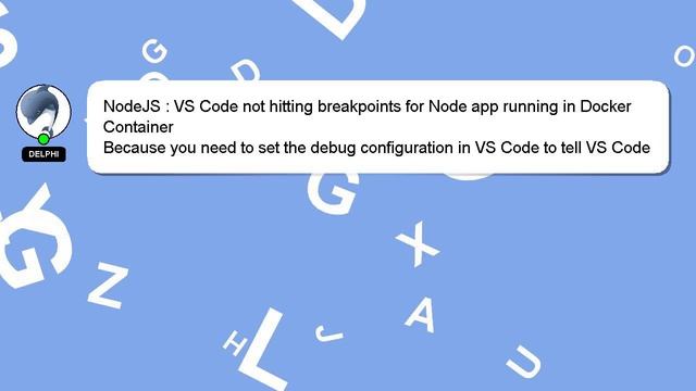 NodeJS : VS Code not hitting breakpoints for Node app running in Docker Container смотреть онлайн