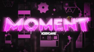 Moment by IcedCave I Geometry Dash | Extreme Demon [Showcase]