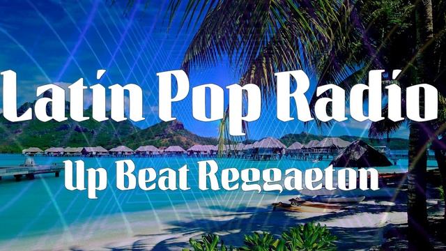 Latin Pop Radio - Up Beat Reggaeton | Fuego, Cris Mj, Bizarrap смотреть онлайн