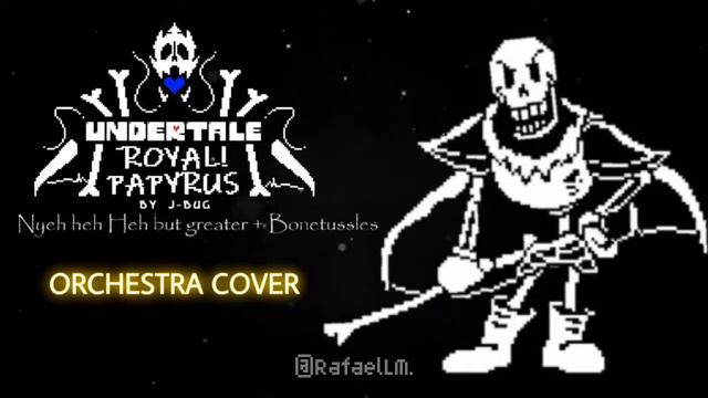 [Undertale AU: Royal Papyrus] Nyehehe But Greater + Bonetussles ORCHESTRA COVER. смотреть онлайн