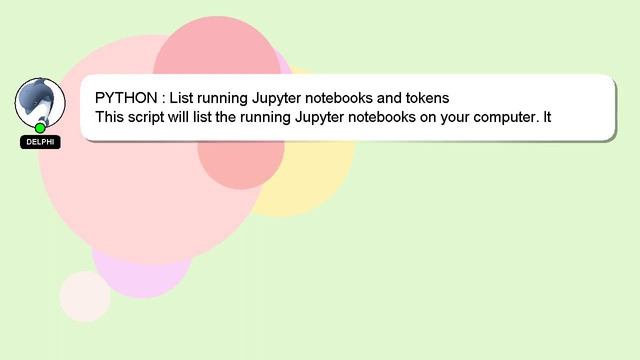 PYTHON : List running Jupyter notebooks and tokens смотреть онлайн