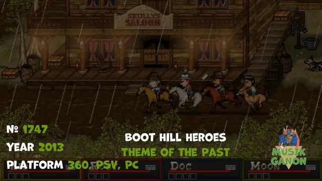 #1747 - Boot Hill Heroes - Theme of the Past смотреть онлайн