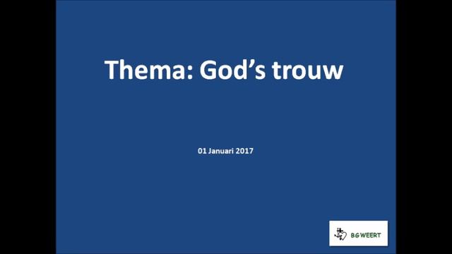 BGWeert, God's trouw, 01 Januari 2017 смотреть онлайн