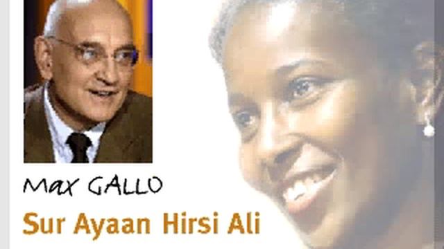Max Gallo sur Ayaan Hirsi Ali смотреть онлайн