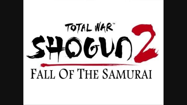 Total War: Shogun 2 - Fall of the Samurai Music - Duty Calls смотреть онлайн