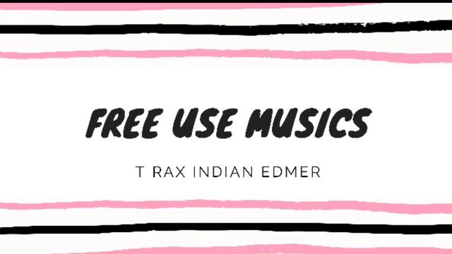 (Free use musics) T RAX INDIAN EDMer - Free to Download смотреть онлайн