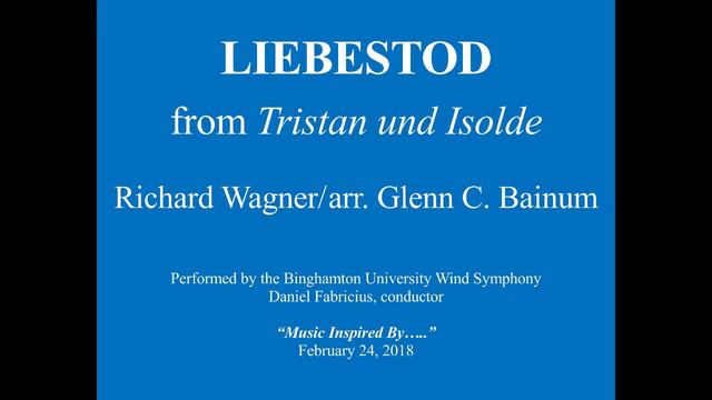 Liebestod, from Tristan and Isolde - Richard Wagner/arr. Glenn Bainum смотреть онлайн