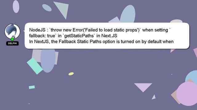 NodeJS : `throw new Error('Failed to load static props')` when setting `fallback: true` in `getStat смотреть онлайн