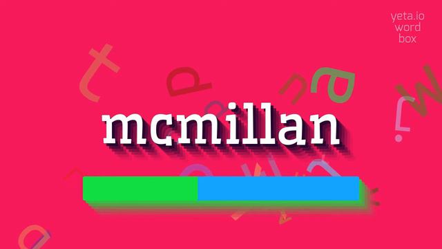 HOW TO PRONOUNCE MCMILLAN? #mcmillan смотреть онлайн