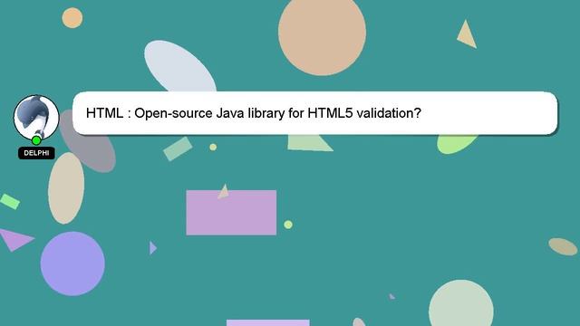 HTML : Open-source Java library for HTML5 validation? смотреть онлайн