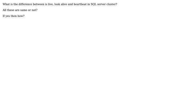 DevOps & SysAdmins: Difference between live, look alive and heartbeat in SQL server cluster смотреть онлайн