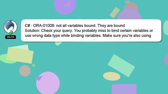 C# : ORA-01008: not all variables bound. They are bound смотреть онлайн