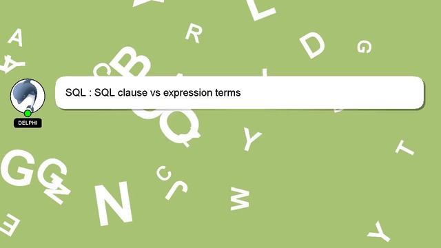 SQL : SQL clause vs expression terms смотреть онлайн