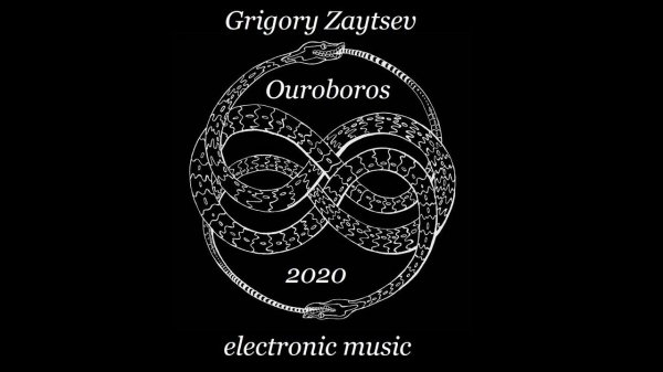 Grigory Zaytsev "Ouroboros 2020" - electronic music