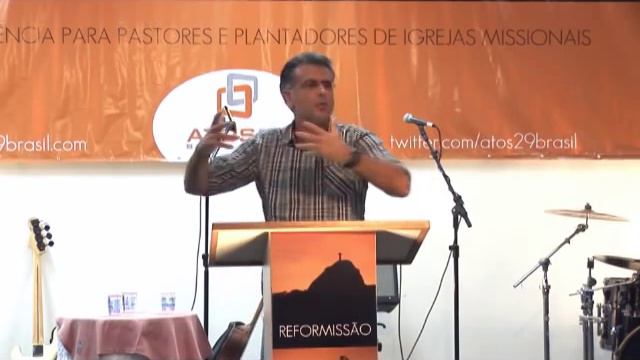 Antonio Carlos Costa - Atos 29 Brasil - "A igreja e o progresso do Evangelho" смотреть онлайн