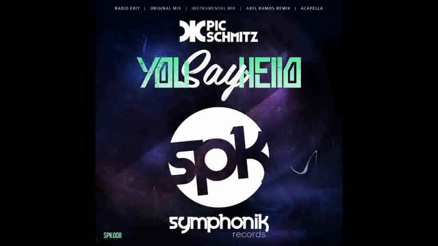 Pic Schmitz - You Say Hello (Original Mix) смотреть онлайн