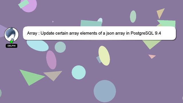 Array : Update certain array elements of a json array in PostgreSQL 9.4 смотреть онлайн