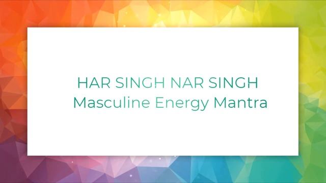 Har Singh Nar Singh - Kundalini Yoga Mantra Meditation For The Primal Masculine