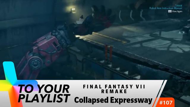 Collapsed Expressway - Final Fantasy VII Remake - Add to Your Playlist 107 смотреть онлайн