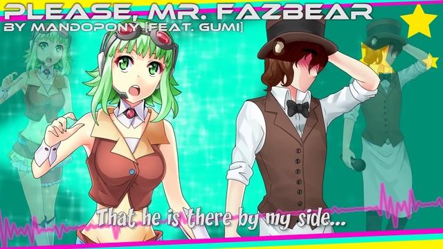 Please, Mr. Fazbear ► VOCALOID Original FNAF Song by MandoPony [Feat. Gumi] смотреть онлайн