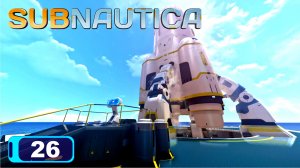 SUBNAUTICA прохождение - [ ФИНАЛ ] ПРОЩАНИЕ С ПЛАНЕТОЙ «4546B» последняя фраза после титров #26