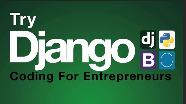 Udemy - Try Django - Learn the #1 Python Framework for Web Apps смотреть онлайн