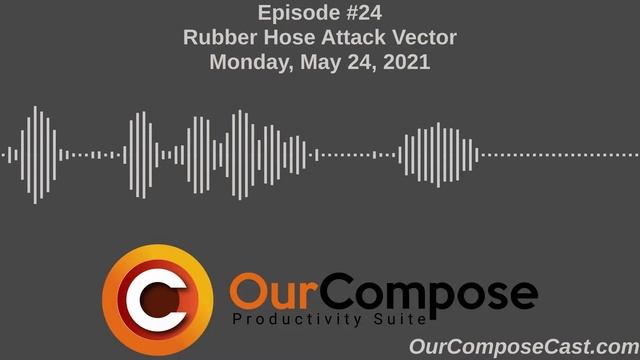 OurComposeCast Episode #24: Rubber Hose Attack Vector смотреть онлайн