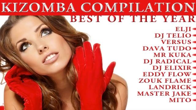 BEST OF KIZOMBA | Best Of The Year 2015