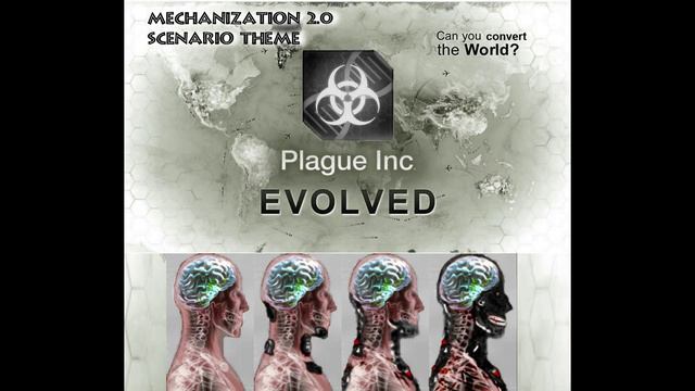 Plague Inc: Evolved - Mechanization 2.0 Scenario Theme смотреть онлайн