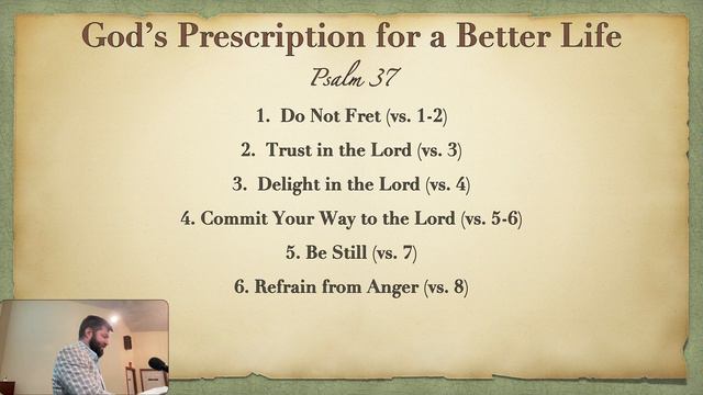 8-28-22 Psalm 37 God's Prescription for a Better Life - pt 2 смотреть онлайн