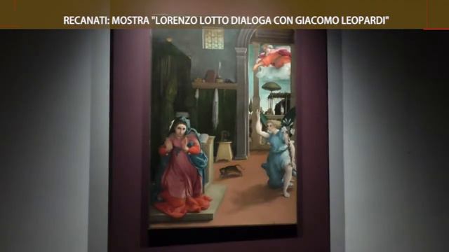On Air_RECANATI: mostra LORENZO LOTTO DIALOGA CON GIACOMO LEOPARDI 20/12/2017 смотреть онлайн