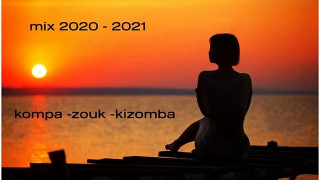zouk-kompa-kizomba (mix 2020-2021) смотреть онлайн