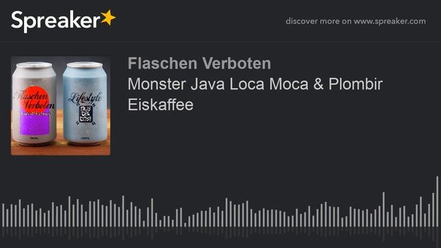 Monster Java Loca Moca & Plombir Eiskaffee (part 3 of 3, made with Spreaker) смотреть онлайн