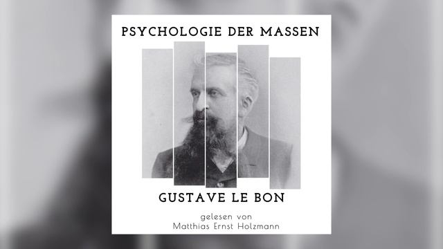 Psychologie der Massen – Gustave Le Bon – Hörbuch-Trailer смотреть онлайн